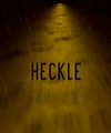 Heckle